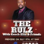 The Rulz with Coach Ellis and Friends